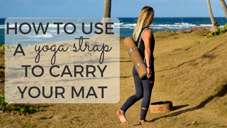 How to Use a Yoga Strap To Carry Your Mat